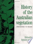 History of the Australian vegetation : Cretaceous to recent /