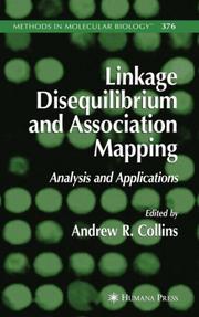Linkage disequilibrium and association mapping : analysis and applications /