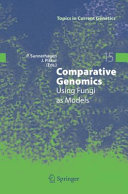 Comparative genomics : using fungi as models /