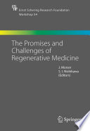 The promises and challenges of regenerative medicine /