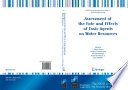 Assessment of the fate and effects of toxic agents on water resources : [proceedings of the NATO Advanced Study Institute on Advanced Modeling Techniques for Rapid Diagnosis and Assessment of CBRN agents effects on water resources, Istanbul, Turkey, 4-16 December 2005] /