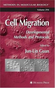 Cell migration : developmental methods and protocols /