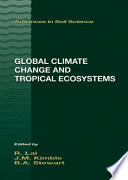 Global climate change and tropical ecosystems /
