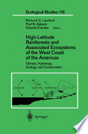High-latitude rainforests and associated ecosystems of the west coast of the Americas : climate, hydrology, ecology, and conservation /