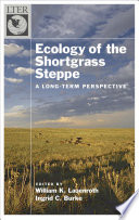 Ecology of the shortgrass steppe : a long-term perspective /