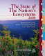 The state of the nation's ecosystems 2008 : measuring the lands, waters, and living resources of the United States.