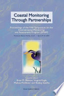 Coastal monitoring through partnerships : proceedings of the Fifth Symposium on the Environmental Monitoring and Assessment Program (EMAP), Pensacola Beach, FL, U.S.A., April 24-27, 2001 /