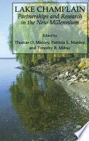 Lake Champlain : partnerships and research in the new millennium /