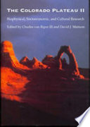 The Colorado Plateau II : biophysical, socioeconomic, and cultural research /