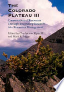 Colorado Plateau III : integrating research and resources management for effective conservation /