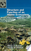 Structure and function of an alpine ecosystem : Niwot Ridge, Colorado /