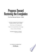 Progress toward restoring the Everglades : the first biennial review, 2006 /