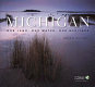 Michigan : our land, our water, our heritage /
