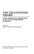 The Yellowstone primer : land and resource management in the greater Yellowstone ecosystem /