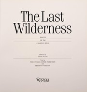 The Last wilderness : images of the Canadian wild /