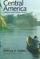 Central America : a natural and cultural history /