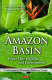 Amazon basin : plant life, wildlife and environment /