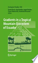 Gradients in a tropical mountain ecosystem of Ecuador /