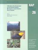 A biodiversity assessment of the Eastern Kanuku Mountains, Lower Kwitaro River, Guyana /