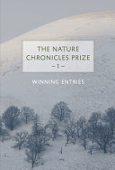 The nature chronicles prize. winning entries /