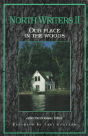 North writers II : our place in the woods /