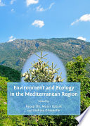 Environment and ecology in the Mediterranean Region /