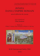 Riparia dans l'Empire romain : pour la définition du concept : actes des journées d'étude de Québec, 29-31 octobre 2009 /