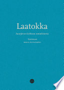 Laatokka : Suurjärven kiehtova rantahistoria /