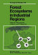 Forest ecosystems in industrial regions : studies on the cycling of energy, nutrients, and pollutants in the Niepoomice Forest, southern Poland /