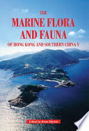 The marine flora and fauna of Hong Kong and Southern China V : proceedings of the Tenth International Marine Biological Workshop : the Marine Flora and Fauna of Hong Kong and Southern China, Hong Kong, 6-26 April 1998 /