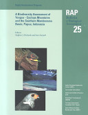 A biodiversity assessment of Yongsu--Cyclops Mountains and the southern Mamberamo Basin, Papua, Indonesia /