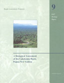 A Biological assessment of the Lakekamu Basin, Papua New Guinea /