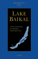 Lake Baikal : a mirror in time and space for understanding global change processes : the 1998 BBD Baikal Symposium of the Japanese Association for Baikal International Research Program (JABIRP), Yokohama, November 5th-8th, 1998 /