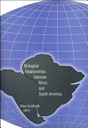 Biological relationships between Africa and South America /