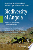 Biodiversity of Angola : Science & Conservation: A Modern Synthesis /