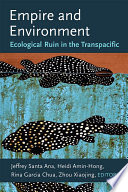 Empire and environment : ecological ruin in the transpacific /