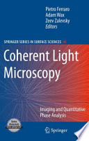 Coherent light microscopy : imaging and quantitative phase analysis /