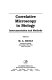 Correlative microscopy in biology : instrumentation and methods /