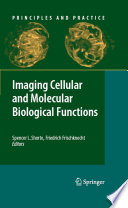 Imaging cellular and molecular biological functions /