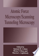 Atomic force microscopy/Scanning tunneling microscopy /