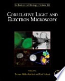 Correlative light and electron microscopy /