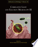Correlative light and electron microscopy III /
