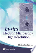 In-situ electron microscopy at high resolution /