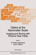 Optics at the nanometer scale : imaging and storing with photonic near fields /