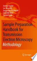 Sample preparation handbook for transmission electron microscopy : methodology /