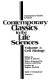 Contemporary classics in the life sciences /
