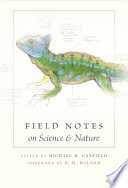 Field notes on science & nature /