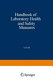 Handbook of laboratory health and safety measures /