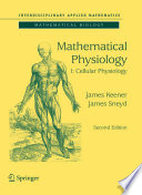 Mathematical Physiology : I: Cellular Physiology /
