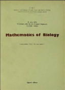 Mathematics of biology : Il ciclo 1979, Palazzone della Scuola Normale Superiore, Cortona-Arezzo /